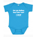 Infant Can You Believe Bodysuit with Creme Lettering
